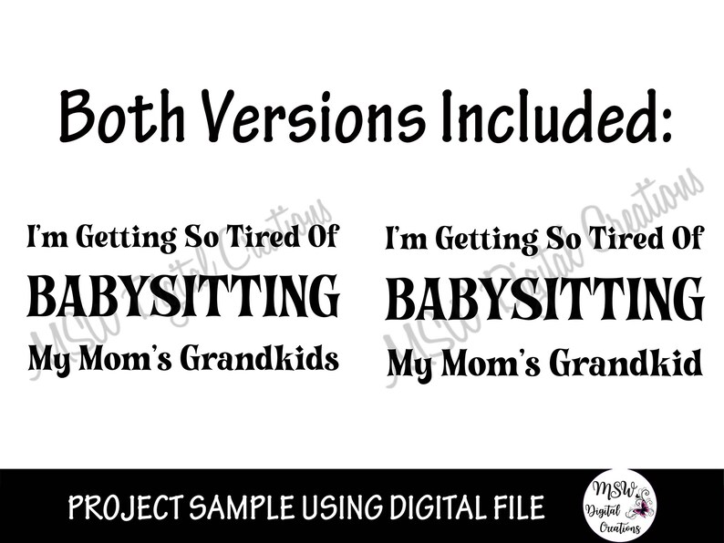 Family Life svg Grandma Time png Moms with Kids svg I/'m Getting So Tired of Babysitting My Mom/'s Grandkid Grandkids svg Mom Life svg