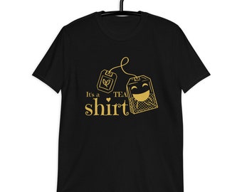 It's a Tea-shirt: T-shirt met grappige slogan