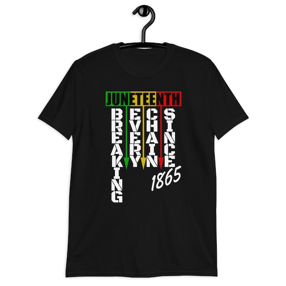 Juneteenth Breaking Every Chain Shirt, Black American Freedom Tshirt...