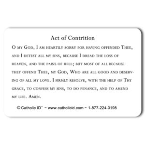May include: A white card with black text that reads "Act of Contrition". The text is a prayer of repentance and sorrow for sins. The card also includes the website and phone number for Catholic ID.