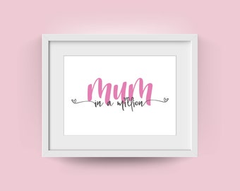 Mother's Day Gift | Mum in a Million Poster Print | Wall Art Print | Living room art | FREE UK DELIVERY