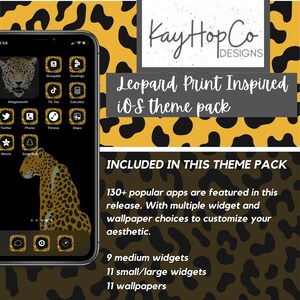 May include: A digital phone screen displaying a leopard print inspired iOS theme pack. The screen shows a leopard print background with black spots and a leopard print icon for the Snapchat app. The text on the screen reads "Leopard Print Inspired iOS theme pack" and "INCLUDED IN THIS THEME PACK". The text also lists the number of apps, widgets, and wallpapers included in the theme pack.