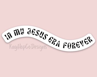In My Jesus Era Forever | Cute Swiftie Inspired Christian Sticker