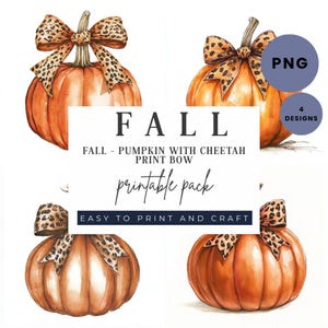 May include: Four printable designs of orange pumpkins with cheetah print bows. The text "FALL - PUMPKIN WITH CHEETAH PRINT BOW printable pack EASY TO PRINT AND CRAFT" is on a white background.
