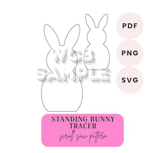 May include: Two outline drawings of Easter bunnies, one large and one small, with the text "STANDING BUNNY TRACER scroll saw pattern" on a pink rectangle. Three circles with the text "PDF", "PNG", and "SVG" are also present.