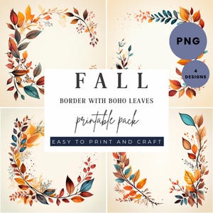 May include: Four printable designs of fall foliage borders with boho leaves. The designs are in a watercolor style with orange, yellow, red, and blue leaves. The text "FALL" is in the center of the image, along with the text "BORDER WITH BOHO LEAVES" and "printable pack".