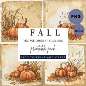 May include: A vintage-style printable pack featuring four designs with watercolor illustrations of pumpkins, wheat, and fall leaves. The text reads "FALL, Vintage Country Pumpkins, printable pack, easy to print and craft."