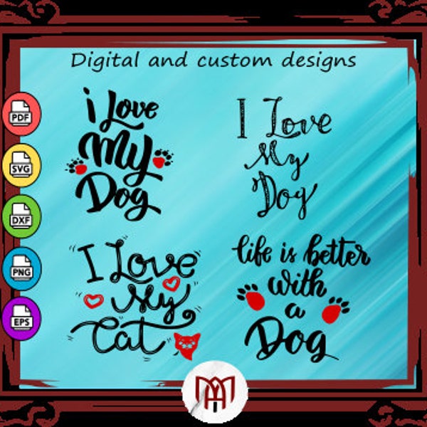 Love my Dog and Cat SVG, designs for shirts, Dog Paw, cat paw, shirt cutfile, pets SVG, Png, Cricut, I Love my pets SVG, instant donwload.