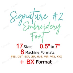 Pode incluir: Em um fundo branco, o texto "Signature #2 Embroidery Font" está escrito em um script turquesa. A imagem lista 17 tamanhos de 1,27 cm a 17,78 cm, 8 formatos de máquina e um formato BX.