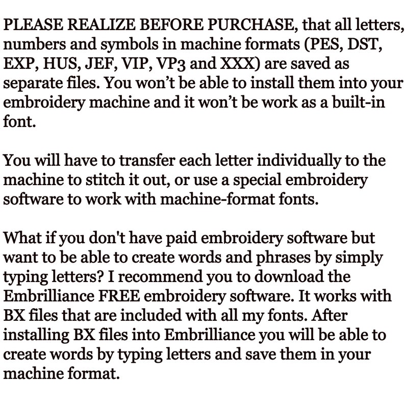 May include: Text explaining that embroidery machine formats such as PES, DST, EXP, HUS, JEF, VIP, VP3 and XXX are saved as separate files and cannot be installed as a built-in font. It recommends using special embroidery software to work with machine-format fonts.
