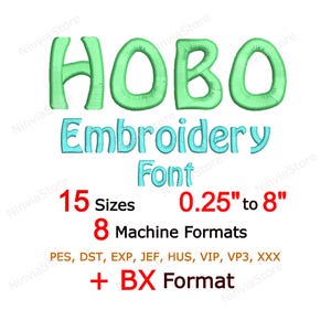 Hobo Embroidery Font - Alphabet Machine Embroidery Design, Monogram Letters BX PES + 7 Formats