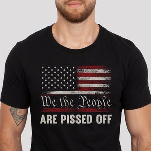 We the People Are Pissed Off Vintage US Amerika Flagge Patriotic Kurzärmeliges Unisex-T-Shirt