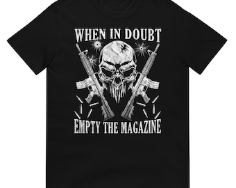 Camiseta "En caso de duda, vacíe el cargador" - Camiseta táctica con calavera y pistola - Gráfico de apoyo a la Segunda Enmienda - Camiseta patriótica con arma de fuego