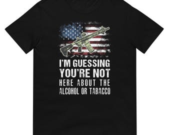 Supongo que no estás aquí por el alcohol o el tabaco ATF camiseta unisex de manga corta