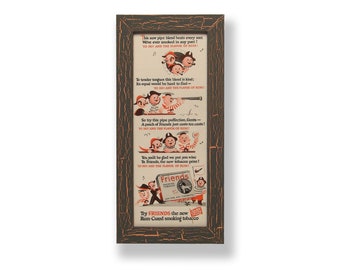 Framed original 1942 magazine ad for Friends smoking tobacco. Framed with a one of a kind hand painted picture frame.