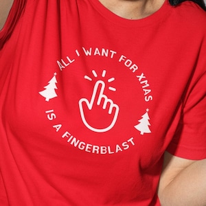 FINGERBLAST Funny Christmas Tees Present for Wife GF Girlfriend Gift Best Friend | Womens Rude Offensive Weird Adult Joke Xmas Shirt Top