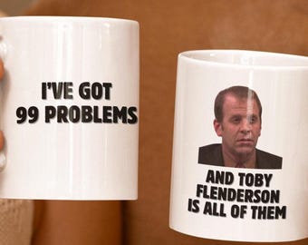 99 Problems Toby Flenderson Funny Coffee Mug The Office US Fan Gift Dunder Mifflin Michael Scott Present for Coworker Colleague Work Desk HR