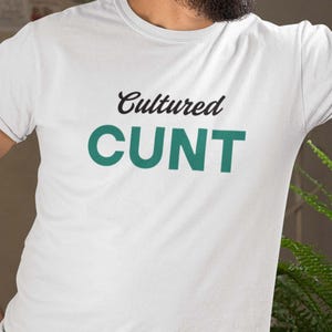Kultierte C ** t Lustige Rude tshirt Erwachsenen Humor