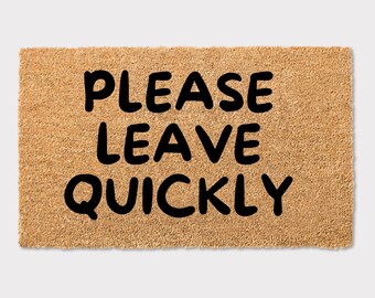 Please Leave Quickly Funny Doormat Home Decor Engagement Wedding Housewarming New Home Gift Rude Couple Present Family Neighbours Friends