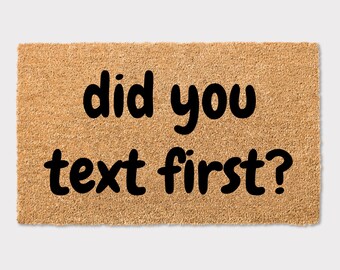 Did You Text First Funny Doormat Home Decor Rude Welcome Mat Engagement Wedding Present Housewarming New Home Gift Couples Friends Introvert