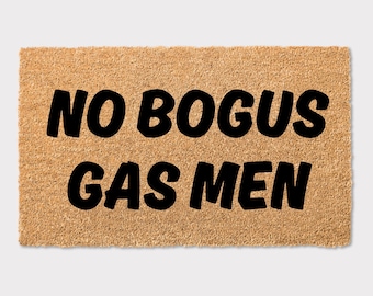No Bogus Gas Men Funny Welcome Doormat Gift for Still Game Fans Scottish Comedy TV Show Engagement Wedding New House Home Moving Present