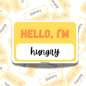 Hello I&#39;m Hungry Waterproof Sticker, Funny Hand Drawn Sticker, Vinyl Decal for Laptop, Journal, Tumbler & More