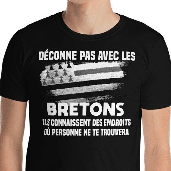 T-shirt Breton | Idée Cadeau Région Bretagne | Citation Humour | Drapeau Bretagne