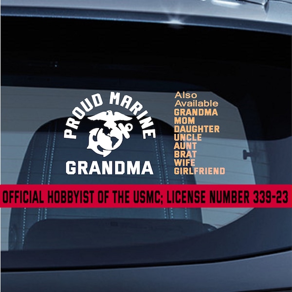 Proud Marine: Grandma, Mom, Daughter, Uncle, Aunt, Brat, Wife, Girlfriend. US Military Vinyl Decals. (D.MBLB.F)