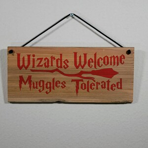 Muggle Magic Sign Wizards and Witches Welcome, Muggles Tolerated. Hand Painted Sign. 12 ...