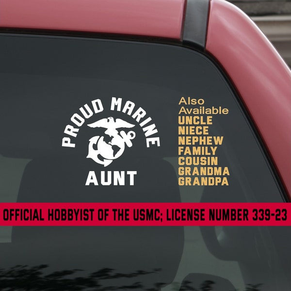 Proud Marine: Aunt, Uncle, Niece, Nephew, Family, Cousin, Grandma, Grandpa. US Military Vinyl Decals. (D.MBLB.A)