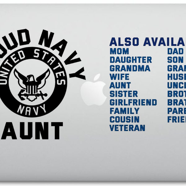 Proud Navy: Mom, Dad, Daughter, Son, Sister, Brother, Wife, Husband and more. Navy Emblem, US Military Vinyl Decals. (D.NBEB)