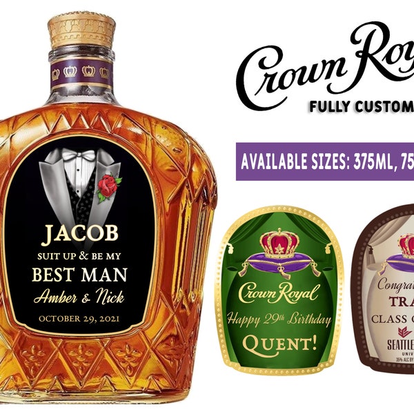 Custom Crown Royal Label Bottle | Best Man Crown Royal Label | Graduation Crown Royal - Personalized For Weddings, Birthdays or Any Occasion