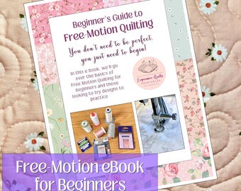 Beginner's Guide to Free-Motion Quilting eBook - PDF 8.5x11" Instant Download