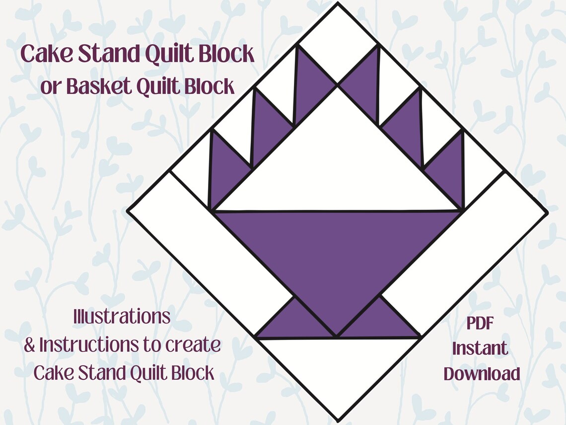 Cake Stand basket Block Quilt Block Pattern Instant Download PDF