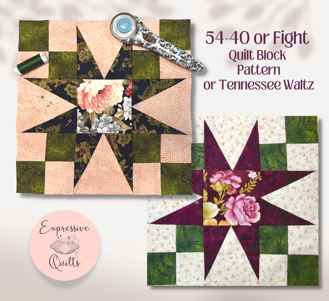 54 40 Or Fight Quilt Block Pattern Or Tennessee Waltz Instant Download 54-40-or-fight-quilt-block-pattern-or-tennessee-waltz-instant-download