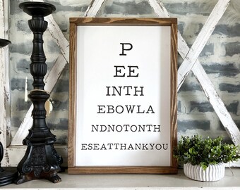 Funny Bathroom Signs, Eye Chart, Bathroom Eye Exam, Fun Eye Test, Boys Bathroom Decor, Humorous Eye Chart, Pee In The Bowl Not On The Seat