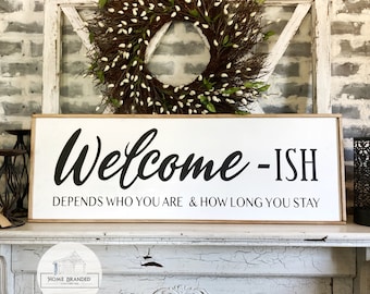 Sarcastic Welcome-ish Sign, Wood Go Away Home Decor, Funny Welcome
