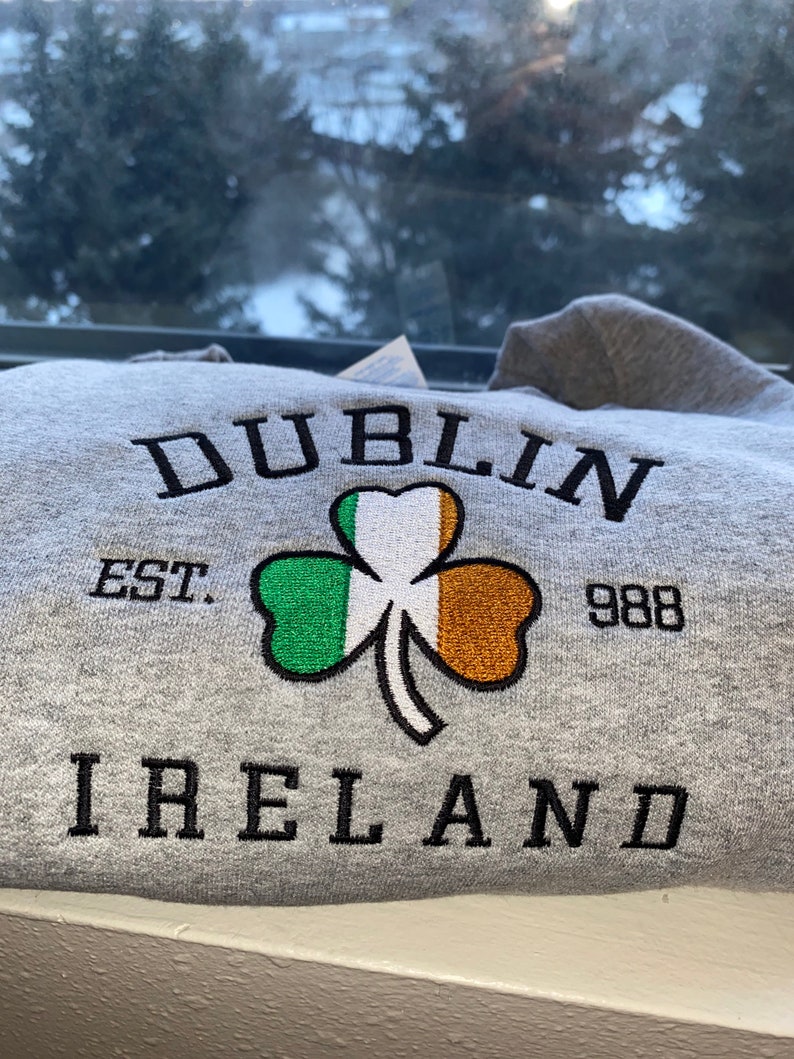Dublin Ireland Sweatshirt Embroidery Etsy