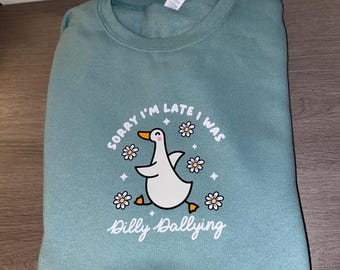 Dilly Dallying Crewneck Sweatshirt- Goose Dilly Dally