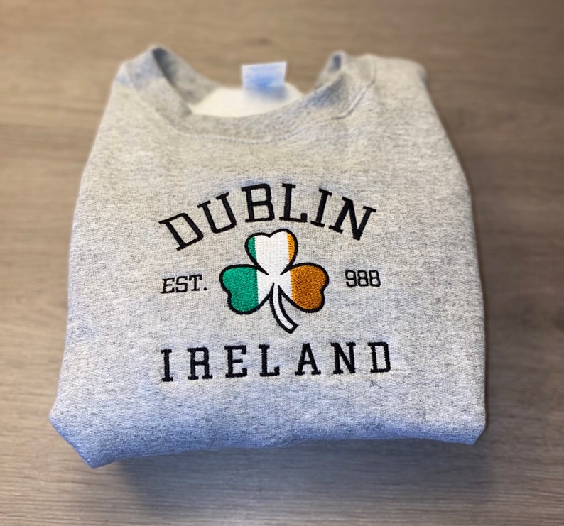 Dublin Ireland Sweatshirt Embroidery Etsy