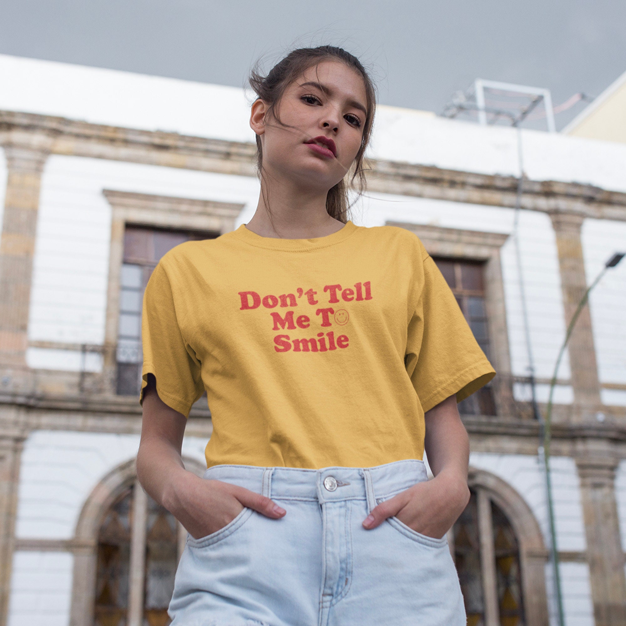 Feminist Shirt Don't Tell Me to Smile 