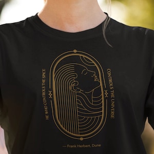 Sci-Fi T-Shirt, Dune Quote, He who controls the spice, Occult Gothic Horror Shirts Frank Herbert Stephen King HP Lovecraft Science Fiction