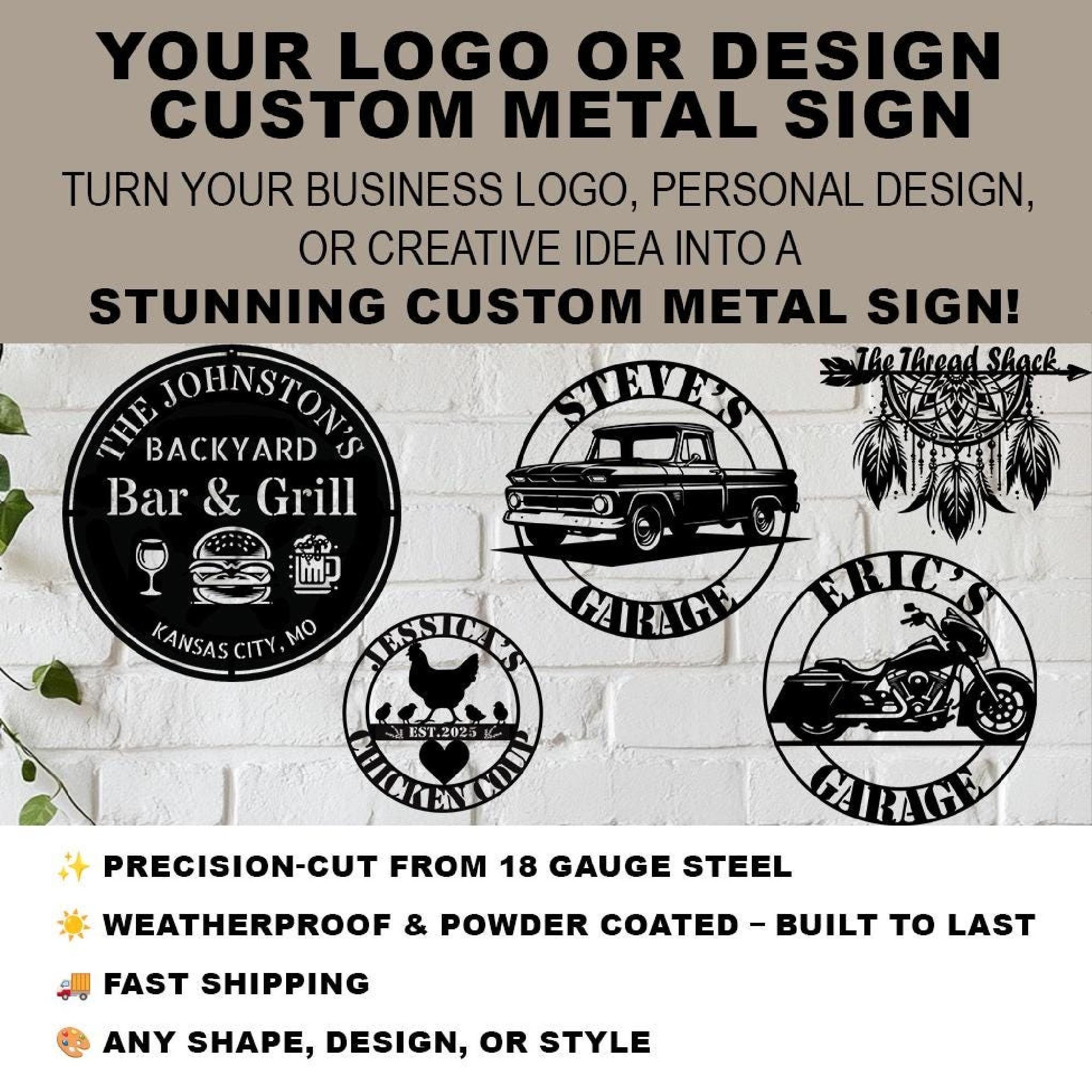 Custom Sign | Your Custom Text Metal Sign | Your Logo Here | Metal Sign ...