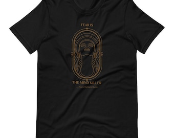 Sci-Fi T-Shirt, Dune Quote, Fear is the mind killer, Occult Gothic Horror Shirts Frank Herbert, Dune Shirt, Science Fiction, Gift Book Lover