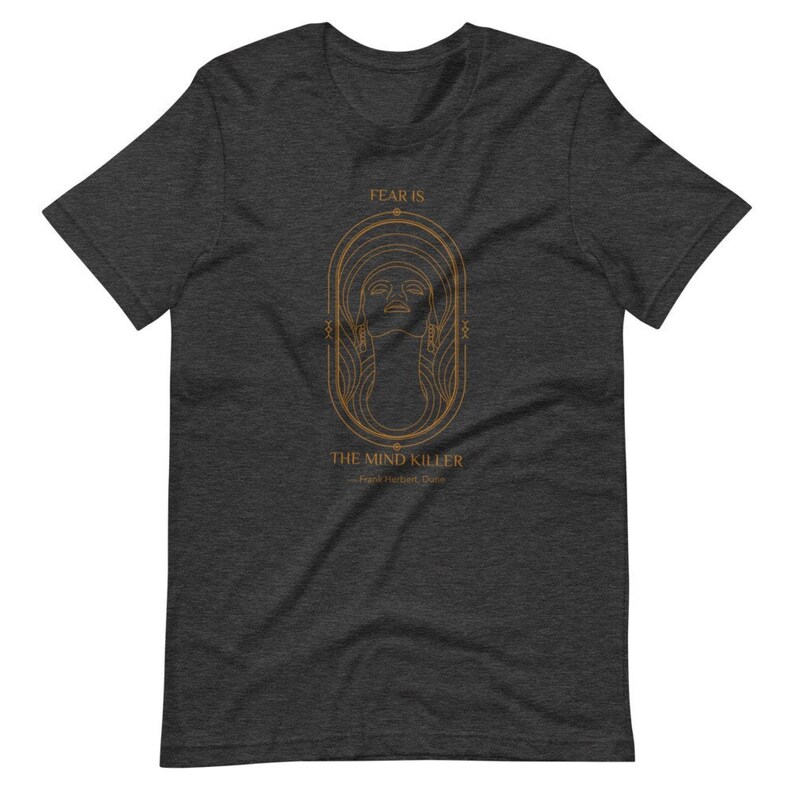Sci-Fi T-Shirt, Dune Quote, Fear is the mind killer, Occult Gothic Horror Shirts Frank Herbert, Dune Shirt, Science Fiction, Gift Book Lover