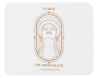 Mouse pad Sci-Fi, Dune Quote, Fear is the mind killer, Occult Gothic Horror Frank Herbert Stephen King HP Lovecraft Science Fiction