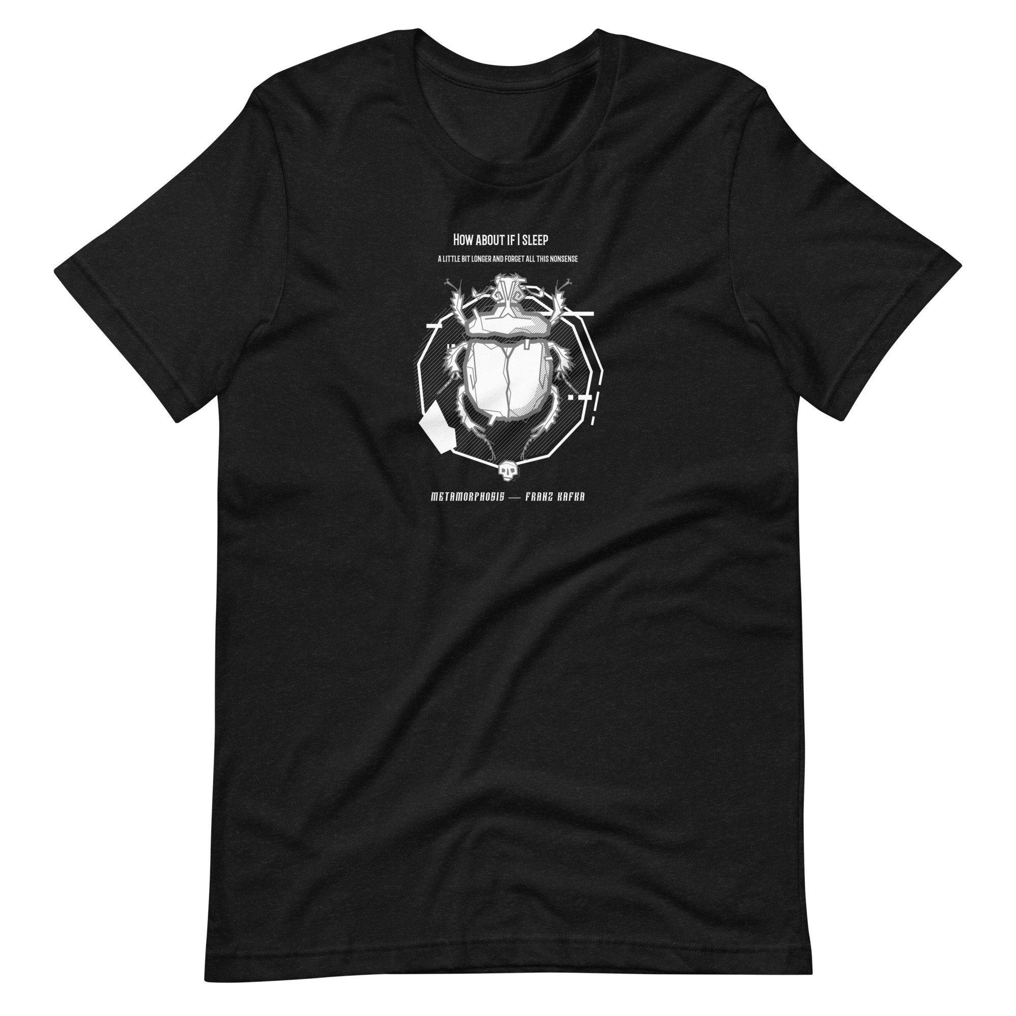 Franz Kafka T-shirt Metamorphosis Literary Quote, Tee Occult 