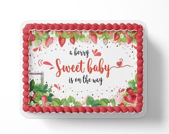 A Berry Sweet Baby Is On the Way baby Shower Cake Topper Edible Image