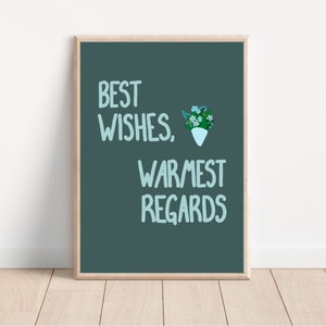 Best Wishes, Warmest Regards Schitt’s Creek Print (Digital Download)