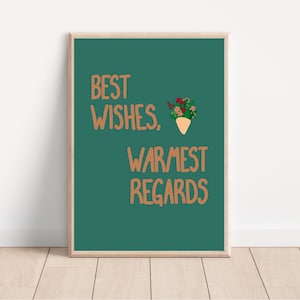Best Wishes, Warmest Regards Schitt’s Creek Print (Digital Download)
